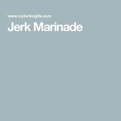 the words jerk marinade are written in white on a blue and gray background