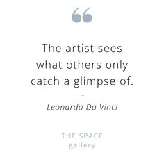 a quote from the space gallery on what others only catch