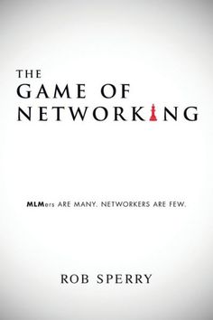 the game of networking by rob sperryy, m i m e r