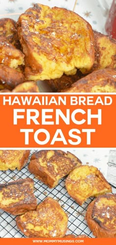 hawaiian bread french toast on a cooling rack with text overlay that reads, hawaiian bread french toast