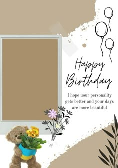 a happy birthday card with a teddy bear holding a flower pot and balloons in the background