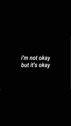 Not Okay, Quotes Deep Feelings, Love Text, It's Okay, White Photo, Quote Aesthetic, Pretty Quotes, Thoughts Quotes