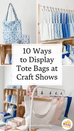 the top 10 ways to display tote bags at craft shows