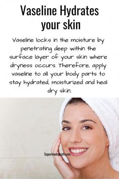 Amazed by the vaseline beauty benefits? Include this versatile and worthful product to your skin care regime and see the difference. Tips For Hair, Vaseline Beauty Tips, Natural Makeup Remover, Healing Dry Skin, Beauty Tips For Hair, Best Moisturizer, Skin Tightening, Simple Skincare, Skin Care Regimen