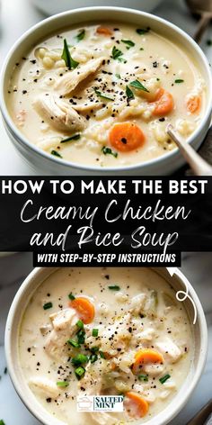 two bowls of creamy chicken and rice soup with text overlay that reads how to make the best creamy chicken and rice soup