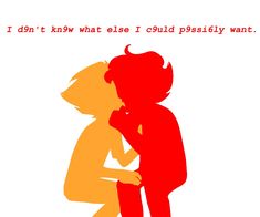 an image of two children kissing each other with the words, i don't know what else i could possibly want