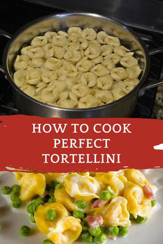 A pot of boiling tortelli then the final dish of tortellini with peas and ham. Pasta Gnocchi, Tortellini Recipe, Comfort Pasta, Frozen Pasta, Favorite Pasta Recipes, Tortellini Recipes, Tortellini Pasta, Homemade Gnocchi, Meat Pasta