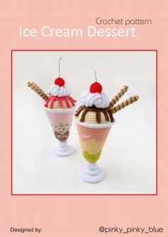 two ice cream desserts in crochet are shown on the cover of this book