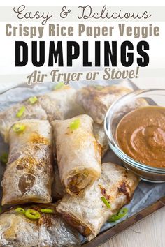 crispy rice paper veggie dumplings with dipping sauce