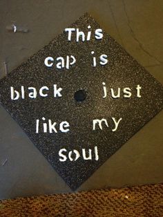 this cap is black just like my soul