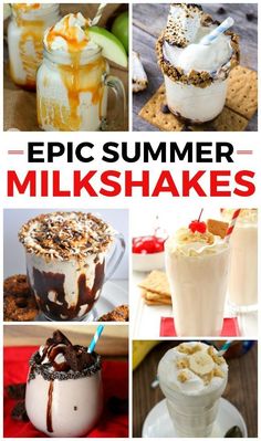 an image of some ice cream sundaes and milkshakes with the words epic summer milkshakes