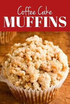 coffee cake muffins on a wooden table with text overlay that reads coffee cake muffins