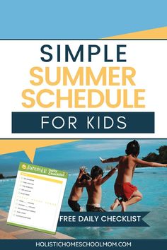 the summer schedule for kids with text overlay