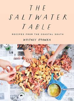 Saltwater Table - Curated Home Decor Oyster Roast, Country Boil, Low Country Boil, Cumberland Island, Best Cookbooks, Culinary Travel, Summer Tomato, Cook Books, Sous Chef