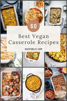 the best vegan casserole recipes to make for dinner and desserts, including baked