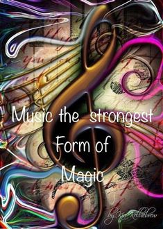 music the strongest form of magic