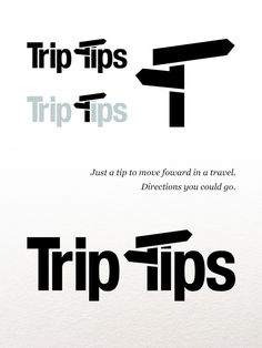 three different types of black and white signs with the words trip tips written on them