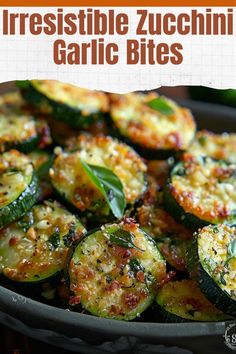 an image of grilled zucchini garlic bites in a skillet with text overlay