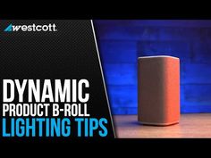 an orange speaker sitting on top of a wooden table next to a blue background with the words dynamic product b - roll lighting tips