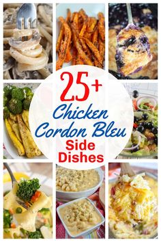 25 chicken cordon bleu side dishes with the words 25 chicken cordon bleu side dishes