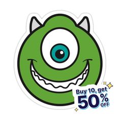 a green monster sticker with the words buy 10 get 50 % off on it