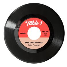 a record with the label for baby i love your way on it's side