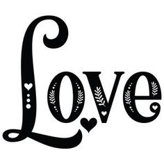 the word love is written in black on a white background with hearts and leaves around it