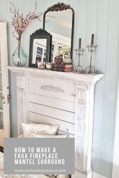 a white fireplace with the words how to make a faux fireplace mantel surround