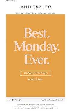 an advertisement for the best monday ever, with orange and white text that reads'best monday ever this way guest today in stores & online