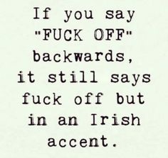 an old typewriter with the words if you say f k off backwardss, it still says f k off but in an irish accent