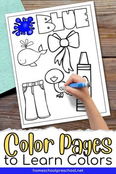 the color pages to learn colors for kids is shown with a hand holding a marker