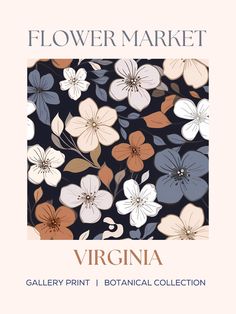 the flower market virginia gallery print botanical collection is shown in blue, pink and white