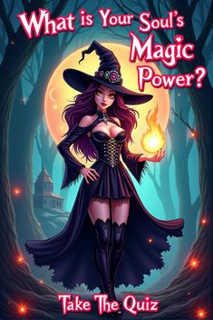 a woman dressed as a witch holding a glowing ball in her hand with the words, what is your soul's magic power? take the quiz