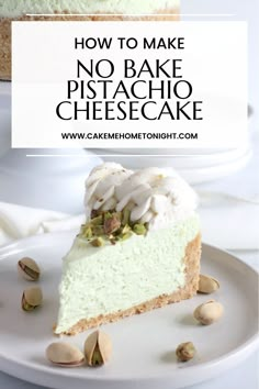 a slice of no bake pistachio cheesecake on a plate