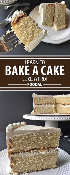 the cake is cut into pieces and ready to be eaten with text overlay that reads learn to bake a cake like a pro podal