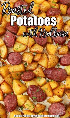 roasted potatoes with kielbasa and parmesan cheese are the perfect side dish