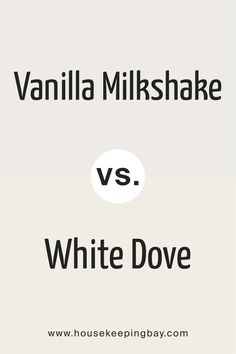 Vanilla Milkshake vs White Dove by Benjamin Moore Vanilla Milkshake Kitchen Cabinets, Bm White Winged Dove, Vanilla White Color, Milkshake Paint Color, Benjamin Moore Vanilla Milkshake Walls, Vanilla Milkshake Paint Color, Bm White Down Walls, Benjamin Moore White Dove Color Palette, Greek Villa Vs White Dove