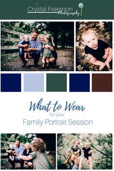 a family portrait session with the words what to wear for your family portrait session on it