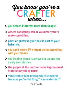 a poster with the words you know you're a crafter when