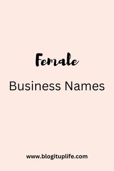 the words female business names in black and white on a pink background with an image of a