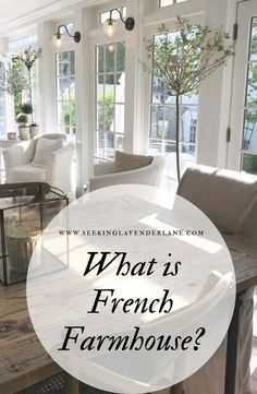 what is french farmhousehouse? with the words, what is french farmhousehouse?