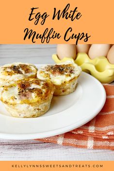 egg white muffin cups on a plate with eggs in the background