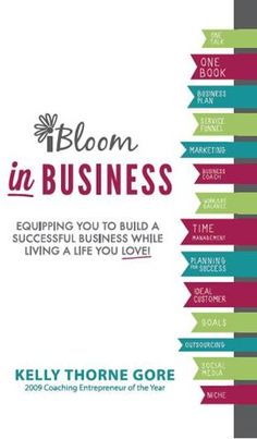 bloom in business equipping you to build a successful business while living a life you love