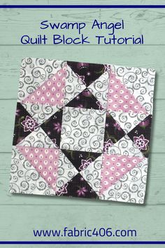 an image of a quilt block with the words swamp angel quilt block pattern on it