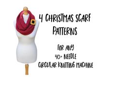 a white mannequin with a red scarf on it and the words 4 christmas scarf patterns for any 40 - needle circular knitting machine