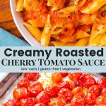 the cover of creamy roasted cherry tomato sauce