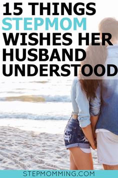 a man and woman hugging on the beach with text overlay that reads, 15 things sternom wishes her husband underfoot