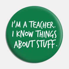 Are you a high school, middle or elementary teacher? Whether you teach science, math, history, art, social studies or English literature you are definitely a smart person who knows things. Or maybe just a smart aleck who likes funny sayings. Wear to parent conference, the bookstore, field trips or shopping for school supplies. Makes a great teacher appreciation gift for any instructor or faculty member. Is your mom or dad a teacher? -- Choose from our vast selection of pins to match with your de Math History, Smart Person, History Art, Field Trips, Teacher Appreciation Gift, English Literature, Science Teacher, Funny Sayings, Teaching Science