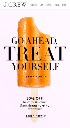 an orange popsicle with the words go ahead, treat yourself shop now on it