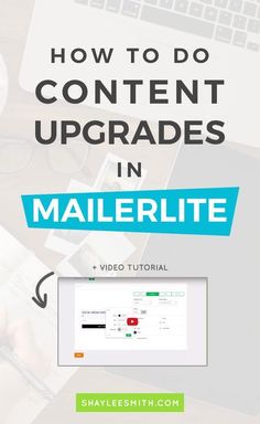 the text how to do content upgrades in mailerlite on top of a desk